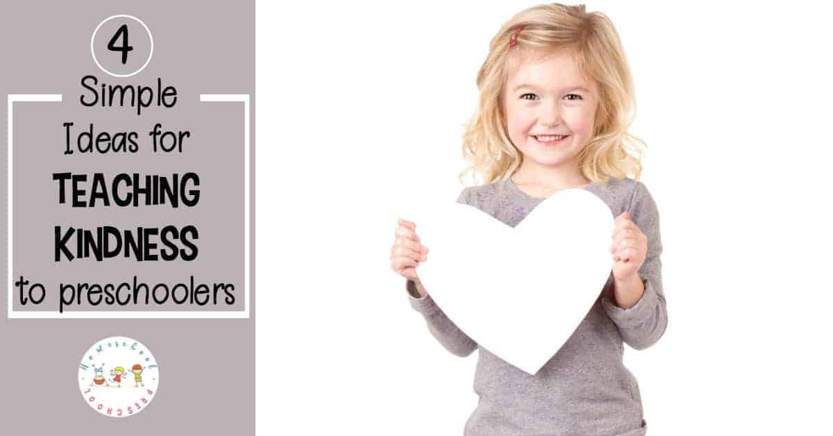 Come discover four simple ideas for teaching kindness to preschoolers. Raising kind children is a great way to pave the way for a world full of kind adults. 
