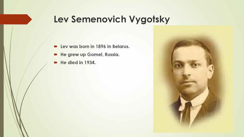 Lev Semenovich Vygotsky